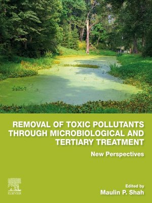 cover image of Removal of Toxic Pollutants through Microbiological and Tertiary Treatment